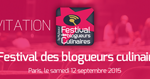 1ER FESTIVAL DES BLOGUEURS CULINAIRES