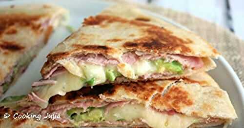 QUESADILLA AU JAMBON, FROMAGE ET AVOCAT