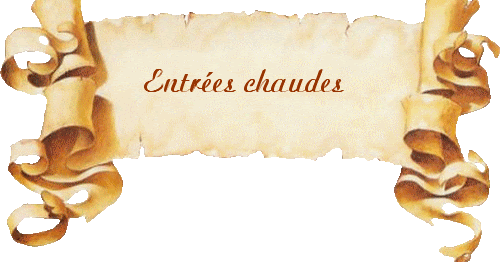 Entrées chaudes