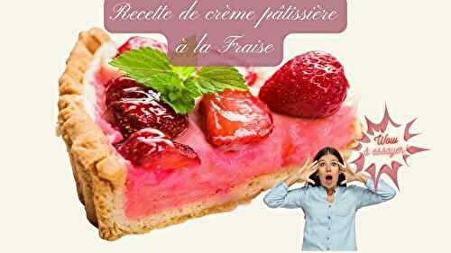 Crème Pâtissière à la Fraise - Crème Pâtissière 🍓