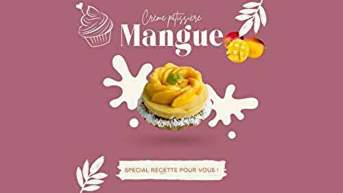 Crème pâtissière à la Mangue 🥭 - Crème Pâtissière