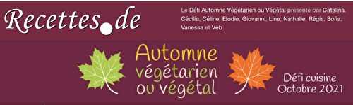 Défi “Automne végétarien ou végétal” - Line Lisbonne Et Cie