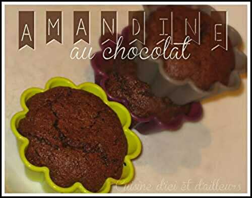 Amandines au chocolat... - Cuisine d'ici et d'ailleurs