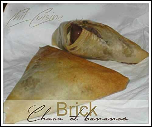 Brick chocolat bananes - Cuisine d'ici et d'ailleurs