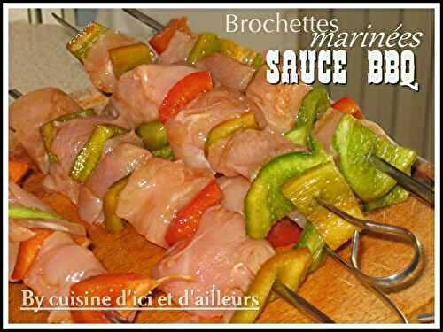 Brochettes de poulet marinées à la sauce BBQ - Cuisine d'ici et d'ailleurs