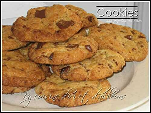 Cookies aux grosses pépites - Cuisine d'ici et d'ailleurs