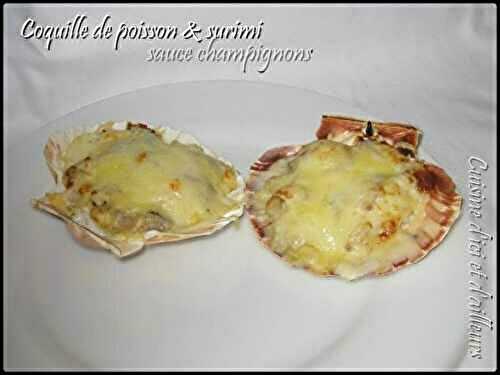 Coquilles farcies au surimi& poisson - Cuisine d'ici et d'ailleurs