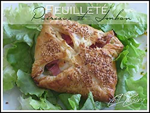 Feuilletes au jambon et poireaux - Cuisine d'ici et d'ailleurs