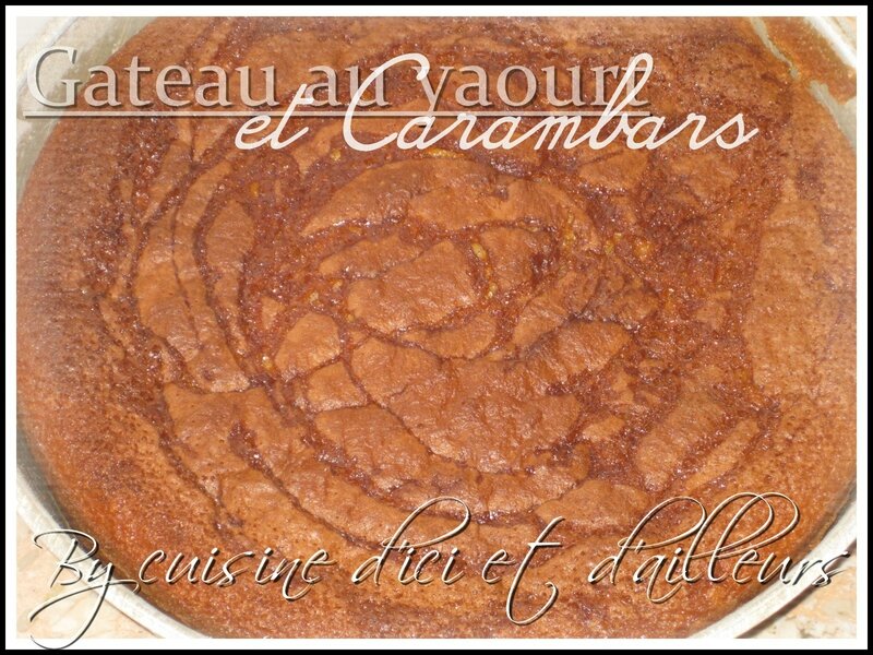 Gâteau au yaourt & carambars - Cuisine d'ici et d'ailleurs