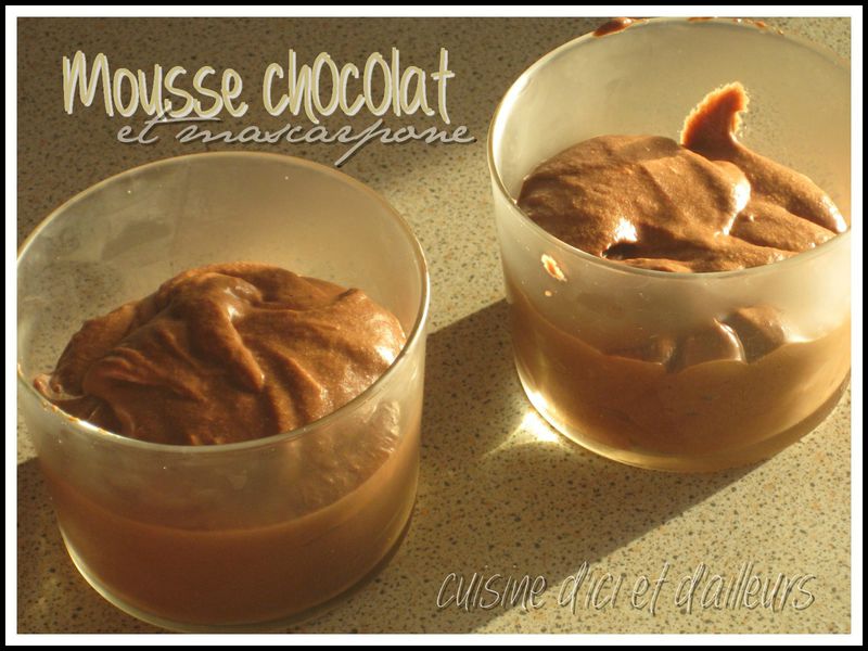 Mousse au chocolat et au mascarpone - Cuisine d'ici et d'ailleurs