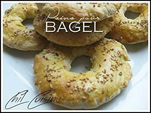 Pains pour Bagel - Cuisine d'ici et d'ailleurs