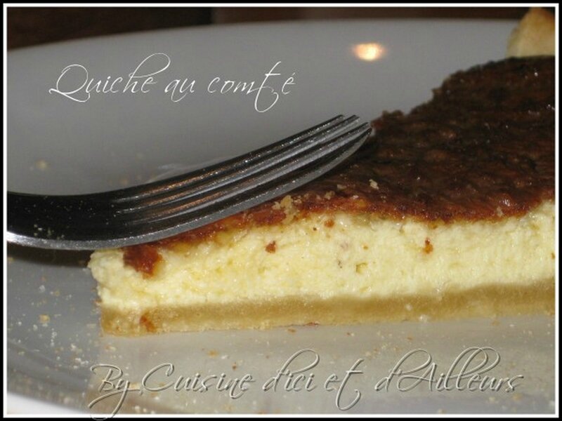 Quiche au comté - Cuisine d'ici et d'ailleurs