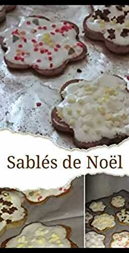 Sablés de Noël (test) - Cuisine d'ici et d'ailleurs