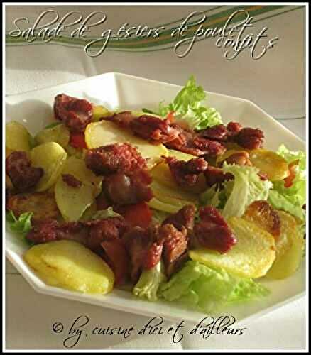 Salade de gesiers de poulet confits - Cuisine d'ici et d'ailleurs