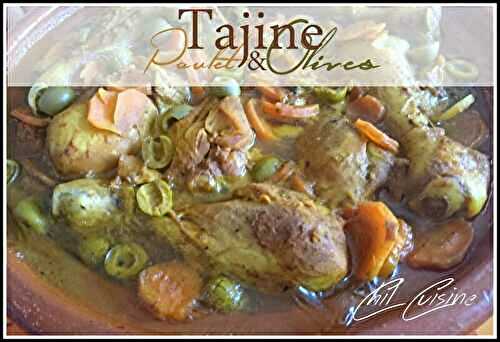 Tajine de poulet aux olives - Cuisine d'ici et d'ailleurs