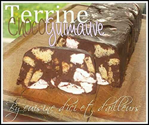 Terrine choco-guimauves - Cuisine d'ici et d'ailleurs