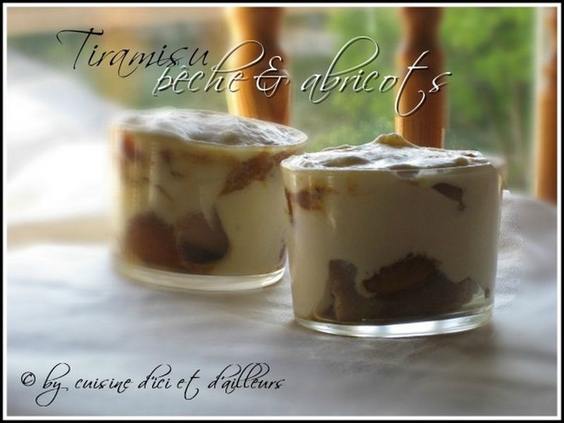 Tiramisu pêches et abricots - Cuisine d'ici et d'ailleurs