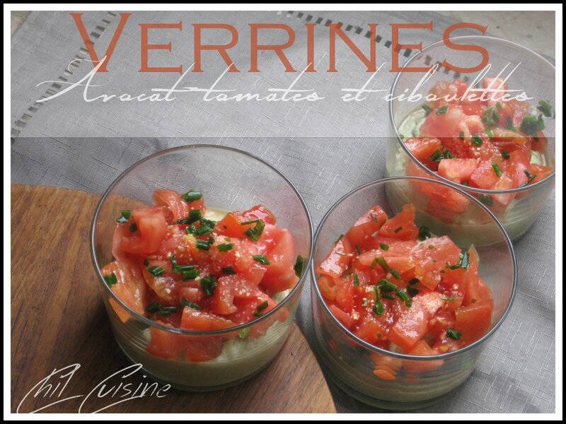 Verrines tomates-avocat et ciboulette - Cuisine d'ici et d'ailleurs