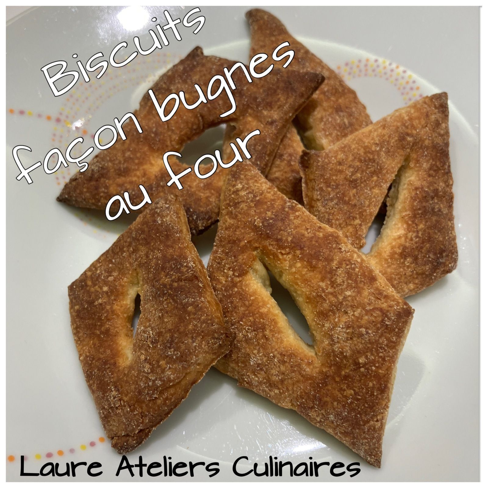 Biscuits façon bugnes cuits au four