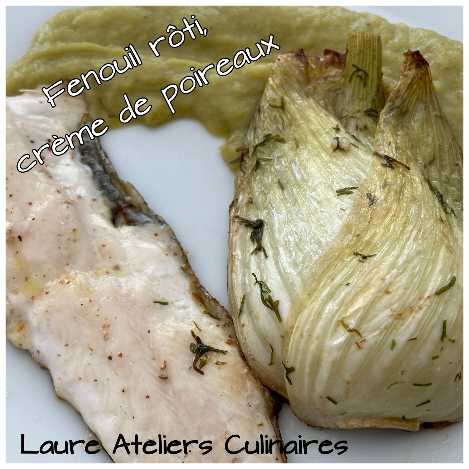 Fenouil rôti et crème de poireaux
