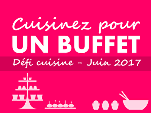 Défi cuisine, Cuisinez pour un buffet