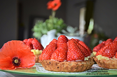 Tartelettes aux fraises, au sirop de coquelicots maison