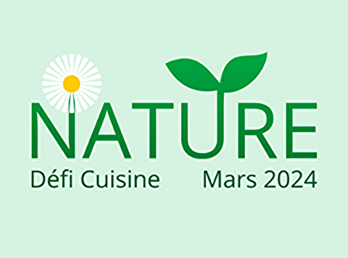 Défi nature - Proposez votre recette sauvage !