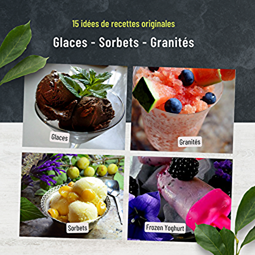 15 recettes de desserts glacés pour se rafraîchir l'été