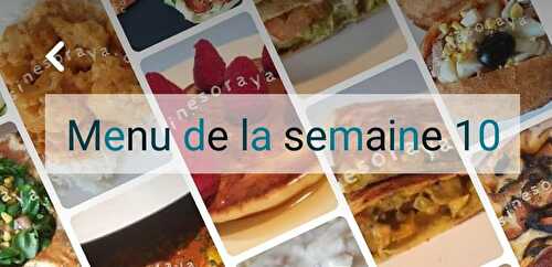 Mon menu de la semaine n°10 (maigrir en calculant mes calories)