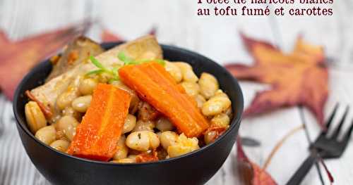 Potée de haricots blancs au tofu fumé et carottes