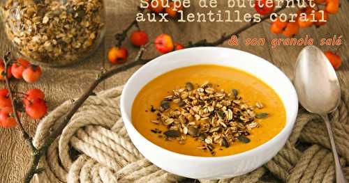 Soupe de butternut aux lentilles corail et granola salé