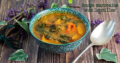 Soupe marocaine aux lentilles