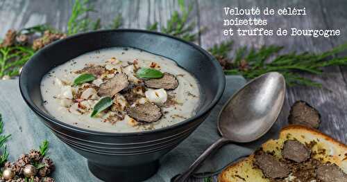 Velouté de céleri rave aux noisettes et truffes de Bourgogne 