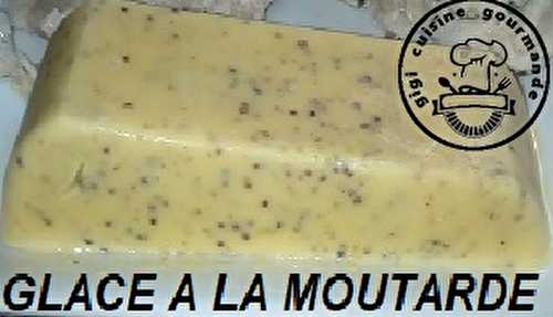 GLACE A LA MOUTARDE AU THERMOMIX