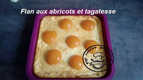 FLAN AUX ABRICOTS et tagatesse