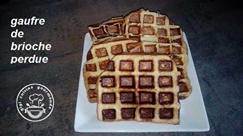 GAUFRE DE BRIOCHE PERDUE