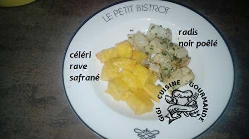 CELERI RAVE safrané et RADIS NOIR poêlé (cookéo)