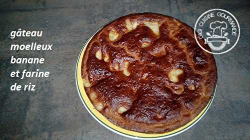 Gâteau moelleux banane et farine de riz