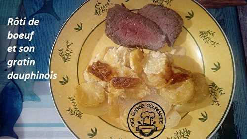 ROTI DE BOEUF et son GRATIN DAUPHINOIS