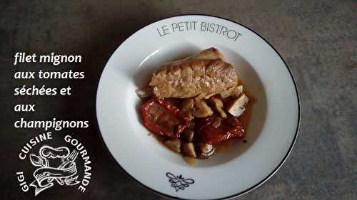 FILET MIGNON aux TOMATES SECHEES ET CHAMPIGNONS BRUNS (cookéo)