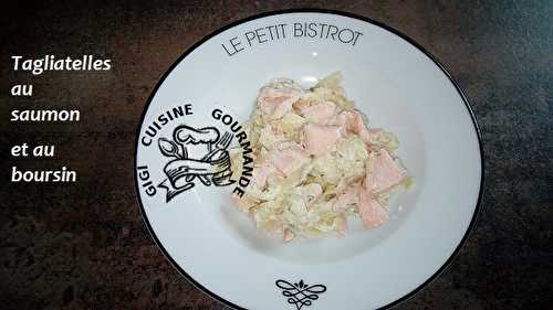 TAGLIATELLES au SAUMON et BOURSIN (COOKEO)