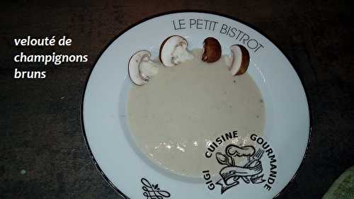 VELOUTE DE CHAMPIGNONS BRUNS au thermomix