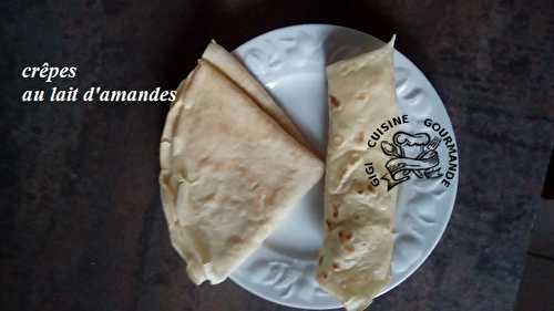 CREPES au lait d'amandes