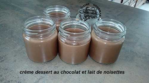 Crème dessert au chocolat et lait de noisettes au thermomix