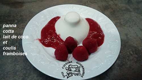 Panna cotta lait coco coulis de framboises (rapide et facile)