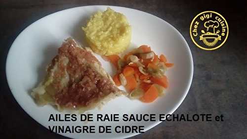 AILES DE RAIE SAUCE ECHALOTE et VINAIGRE DE CIDRE A L'OMNICUISEU