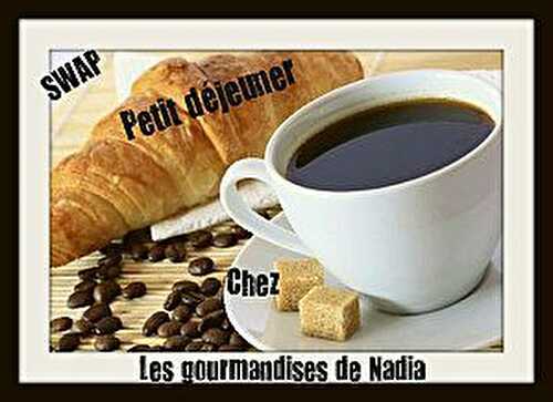 Swap petit déjeuner