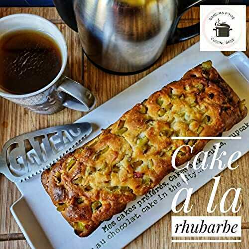 Cake à la rhubarbe (IG bas), façon Laurent Mariotte (au Companion ou non)