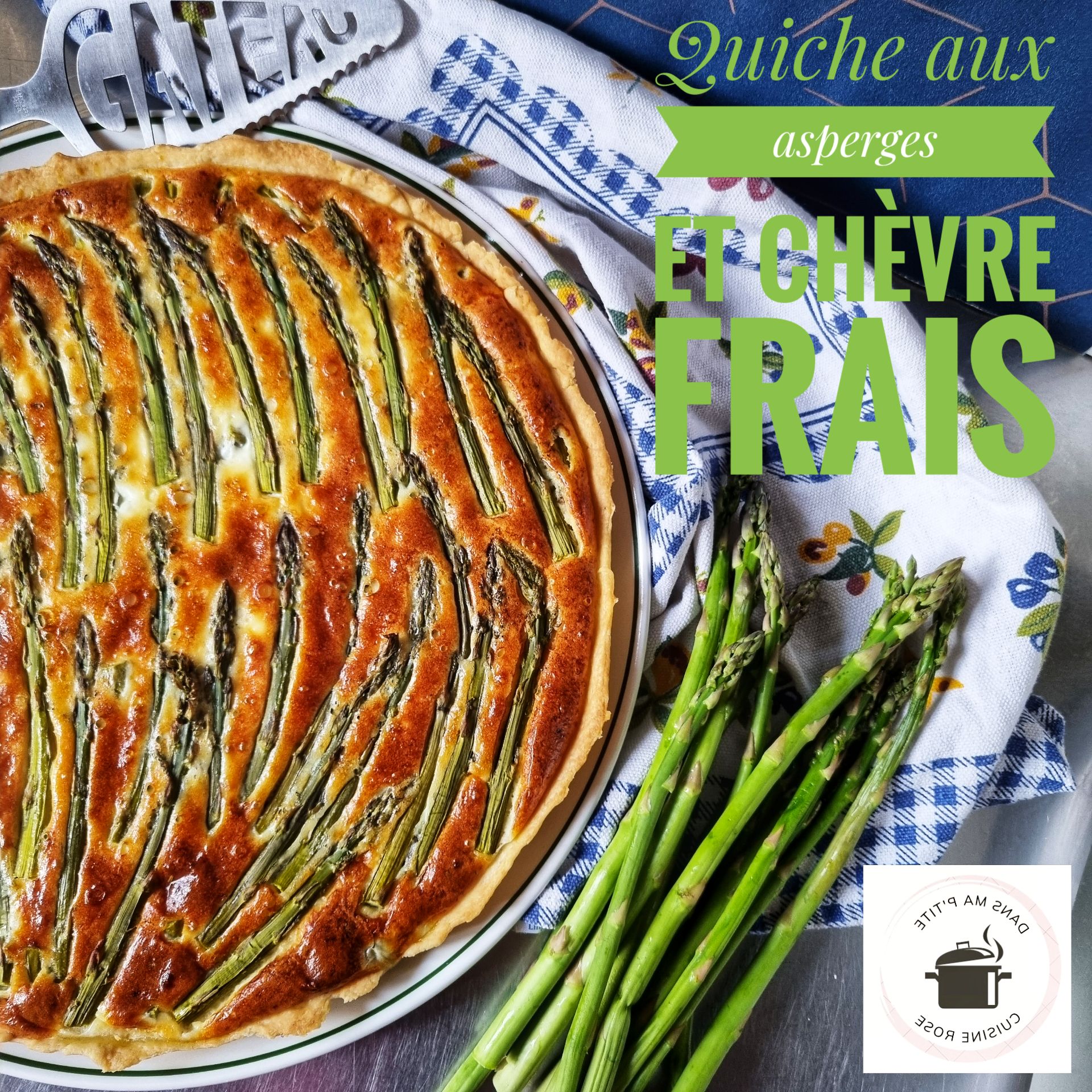 Quiche aux asperges et chèvre frais (au Companion ou non)