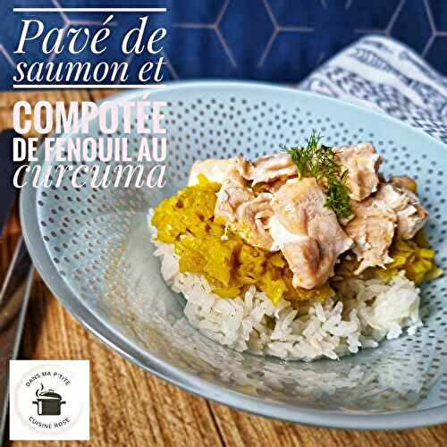 Pavé de saumon et compotée de fenouil au curcuma (au Companion)